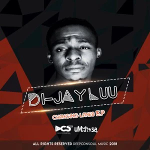 Di-Jay Luu - Changing Lanes EP, latest house music, deep house tracks, house music download, club music, afro house music, afro deep house, south african deep house, latest south african house, new house music 2018, best house music 2018, latest house music tracks