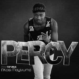 Percy - Inkosi Mayivuma (feat. DJ Lace & PK)
