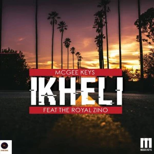 McGee Keys, Royal Zino - Ikheli (Original Soulful Mix), new south africa soulful house music, download soulful house 2018