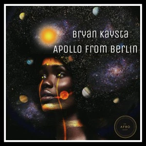 Bryan Kaysta - Apollo From Berlin - south african deep tech house, latest south african house, tech house, new house music 2018, best house music 2018, latest house music tracks, afro tech house, latest sa house music, new music releases