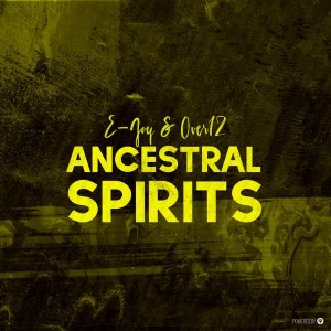 E-Jay & Over12 - Ancestral Spirits (Original Mix), new afro house music, angola musica de afro house, check out the latest and newest afro house 2018 musics and songs for download