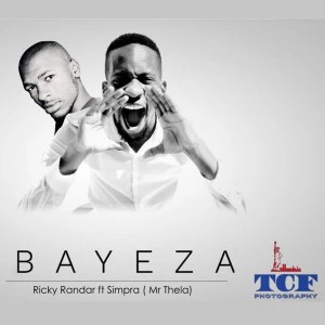 Ricky Randar feat. Simpra (Mr Thela) - Bayeza, gqom 2018, new gqom music, south african gqom songs, download latest and newest gqom music 2018