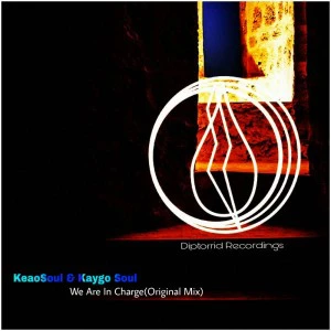 KeaoSoul & Kaygo Soul - We Are In Charge (Original Mix) - afro tech house, latest south african house, afro house 2018, new house music 2018, best house music 2018, latest house music tracks, afro beat, latest sa house music