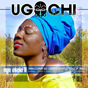 Ugochi - Nye Ekele II (Welcome To Ugo's World C.H.L.P. Mix), nigerian afro house, african house music, afro beat