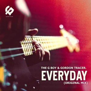 The G Boy & Gordon Tracer - Everyday (Original Mix)