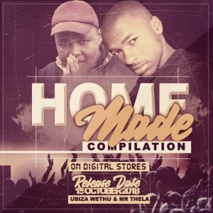 uBiza Wethu & Mr.Thela - Freedom (Original Mix), uBiza Wethu & Mr.Thela - Homemade Compilation, gqom music, gqom 2018, download south african gqom, fakaza gqom, new gqom songs