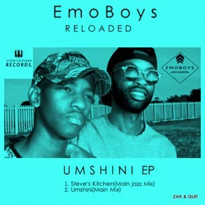 EmoBoys Reloaded - UMSHINI EP, amapiano house, mzansi amapiano, south african afro house music