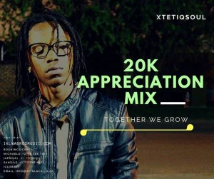 XtetiQsoul - 20k Appreciation Mix - datafilehost house music, mzansi house music downloads, south african deep house, latest south african house, latest house music, deep house tracks, house music download, new house music 2018, best house music 2018, latest house music tracks, dance music, latest sa house music, new music releases, web music player, online song streaming