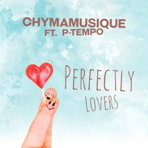 Chymamusique feat. P Tempo - Perfectly Lovers (Original Mix), new soulful house, soulful 2018, latest south african house music