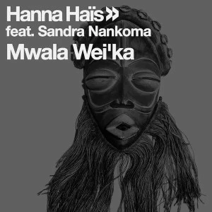Hanna Hais, Sandra Nankoma - Mwala Wei'ka (Xewst Tswana Drum Remix) - afro deep house, tribal house music, best house music, african house music, afro drum, deep house datafilehost, house insurance, latest house music datafilehost, afro house 2018 music