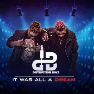 Distruction Boyz - Generator, It was all a dream album, gqom music download, club music, afro house music, mp3 download gqom music, gqom music 2018, new gqom songs, south africa gqom music.