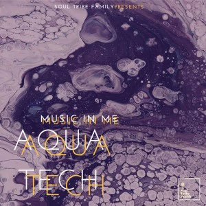 AquaTech - Ancient Ones (Original Mix) - Music In Me (EP), afro house 2018, afro tech house, afrotech, south africa house music, sa afro house download mp3
