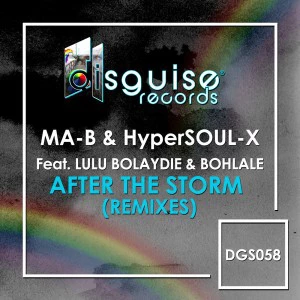 Ma-B & HyperSOUL-X feat. Lulu Bolaydie, Bohlale - After The Storm (Christos Fourkis Afrosoul Mix), afro house 2018, afro soulful house, south african house music download