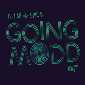DJ Lag & Epic B - Going Modd, gqom music download, gqom 2018, fakaza gqom, download latest south african gqom music