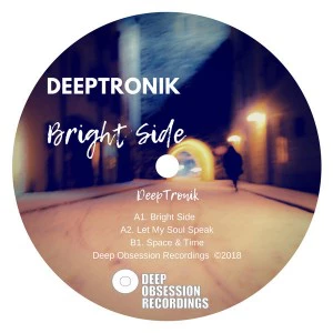 DeepTronik - Bright Side EP, afro deep house, deep house 2018 download, sa deep house music