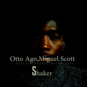 Otto Ago feat. Miguel Scott - Shaker (Afromix)