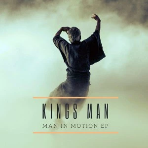 Kings Man - Man In Motion EP