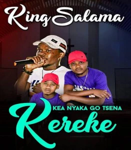 King Salama feat. Trademark - Kea Nyaka Go Tsena Kereke, kwaito music, mzansi music, amapiano sa music