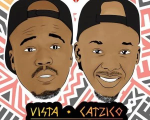 Vista & Catzico - Askhuzeki (feat. Zingah & Dash)