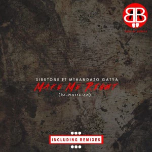 Sibutone feat. Mthandazo Gatya - Make Me Right (Deepconsoul Classic Remix)