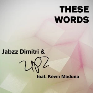 Jabzz Dimitri & UPZ - These Words (feat. Kevin Maduna), south africa afro house download, new afro house music