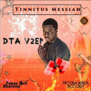 Tinnitus Messiah - DTA V2EP (Tribute To Culoe De Song) EP, afro house 2018 download mp3, new afro house music, za afro house