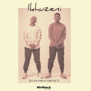 De Cave Man & TonicVolts - Ikhuzeni (Original Mix), new afro house 2018, afro house mp3 download, latest south african house music
