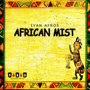 Ivan Afro5 - African Mist (Original Mix), afrobeat, afro tech house, afro house 2018, new house music