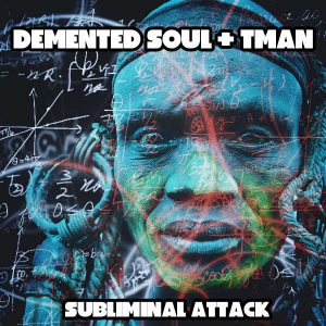 Demented Soul & TMAN - Subliminal Attack (Imp5 Afro Fusion Mix), latest house music, afro house tracks, house music download, afro deep, afro house music, afro deep house, tribal house music, best house music, african house music