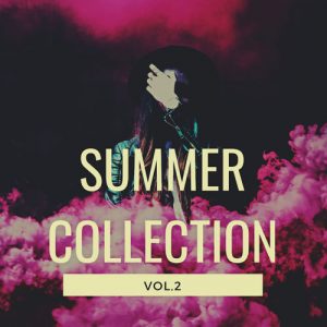 VA - Summer Collection, Vol. 2, south african deep house, latest south african house, afro house mp3 download, new house music 2018, best house music 2018, latest house music tracks, dance music, latest sa house music, new music releases,