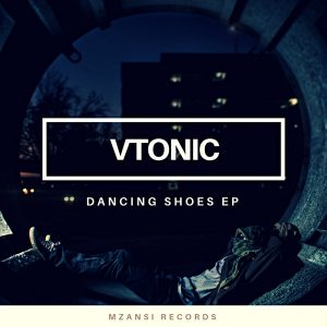 VTonic - Dancing Shoes EP - VTonic - Days of Mr Achuu (Original Mix)