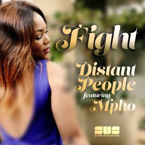 Distant People feat. Mpho - Fight (Magic Soul Mix)