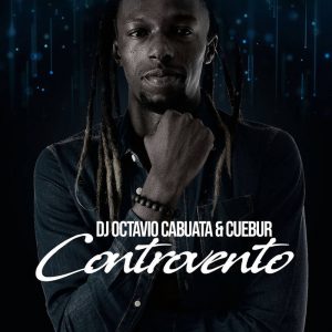 DJ Octavio Cabuata - Controvento (feat. Cuebur), afro beat, angola afro house 2018 download mp3 for free