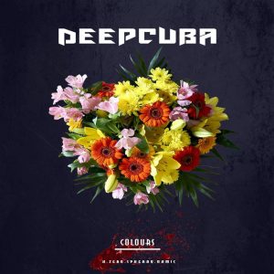 DeepCuba - Colours (Original Mix), south african deep house music, deep house 2018, download latest deep house songs