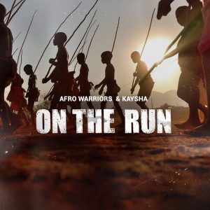 Afro Warriors & Kaysha - On The Run (Original Mix), angola afro house music, afro house 2018 download mp3, new afro house music