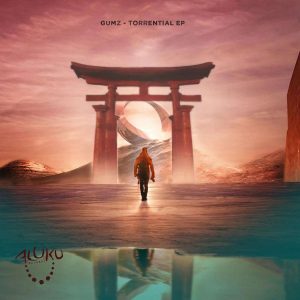 Gumz - Torrential EP, latest house music, afro tech tracks, house music download, afro house 2018 download mp3, afro house music, afro deep house, tribal house music, best house music, african house music