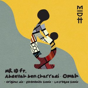Mr. ID - Omah (Le Croque Remix)