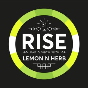 RISE Radio Show Vol. 31 Mixed By Lemon & Herb