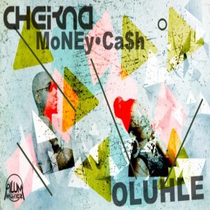 Cheikna feat. Oluhle - Money Cash (Original Mix)