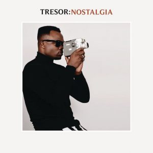 TRESOR - Kiss Of Life (feat. Mafikizolo), nostalgia album, afro pop