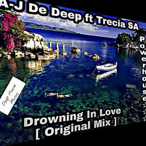 DJ A-J de deep RSA - Drowning In Love