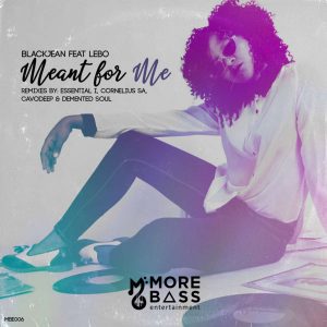 BlackJean, Lebo - Meant For Me (Remixes), latest house music, deep house tracks, house music download, afro house music, sa new house music south africa, afro deep house, afrohouse songs, best house music, african house music, soulful house