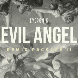 EyeRonik - Evil Angel (DeepTronik's Perspective), deep house, new deep house music, deep tech, south african house music