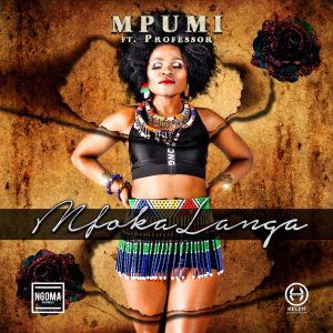 Mpumi - Mfokalanga (feat. Professor), south african afro house, new south africa music, afro house 2019, latest afrohouse
