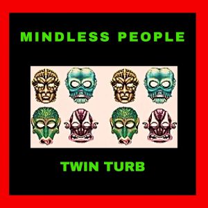 Twin-Turb - Mindless People, afrotech house, afrohouse, afro house mp3 download, new afro house music
