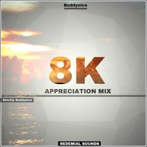 Buddynice - 8K Appreciation Mix (Redemial Sounds), deep house music, deep house 2019, deep house datafilehost, house insurance, latest house music datafilehost, deep house sounds, fakaza deep house mix, afro mix, latest house music tracks, dance music, latest sa house music
