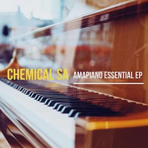 Chemical SA - AmaPiano Essential EP