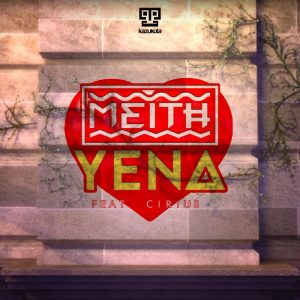 Meith feat. Cirius - Yena (Extended Mix)