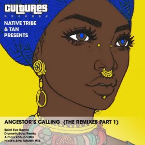 Native Tribe, Tan - Ancestor's Calling (DrumeticBoyz Remix), afro house 2019, new afrohouse music, afrotech, za music, afro house songs mp3 download