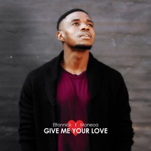 Eltonnick feat. Moneoa - Give Me Your Love (Original Mix)